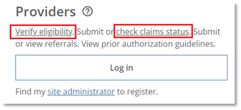 Providers - Verifiy Eligibility or Check Claims